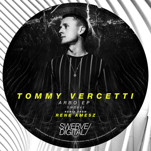 Tommy Vercetti - Arbo EP / Swerve Digital