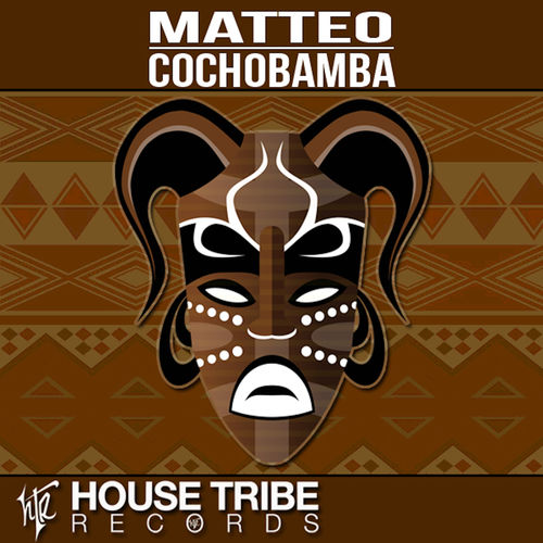 Matteo - Cochobamba / House Tribe Records