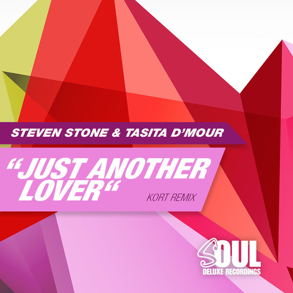 Steven Stone & Tasita D'Mour - Just Another Lover Remix / Soul Deluxe