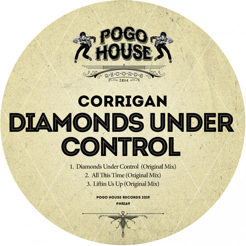 Corrigan - Diamonds Under Control / Pogo House Records