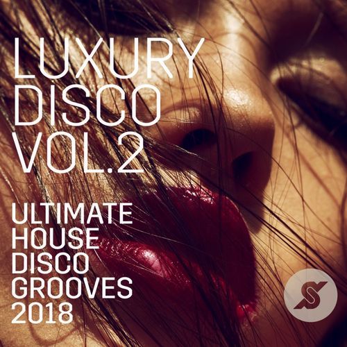 VA - Luxury Disco - Ultimate House Disco Grooves 2018 Vol.2 / PornoStar Records