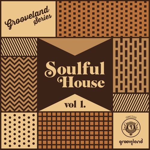 VA - Soulful House, Vol. 1 / Grooveland
