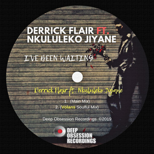 Derrick Flair - I've Been Waiting / Deep Obsession Recordings