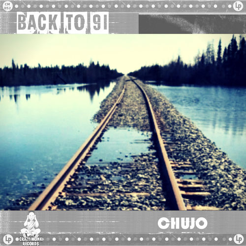 Chujo - Back to '91 / Crazy Monk Records