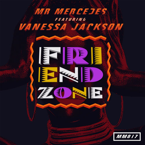 Mr Mercedes ft Vanessa Jackson - Friend Zone / Murmur MusiQ