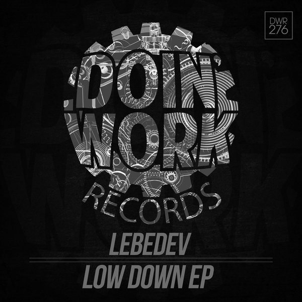 Lebedev (RU) - Low Down EP / Doin Work Records