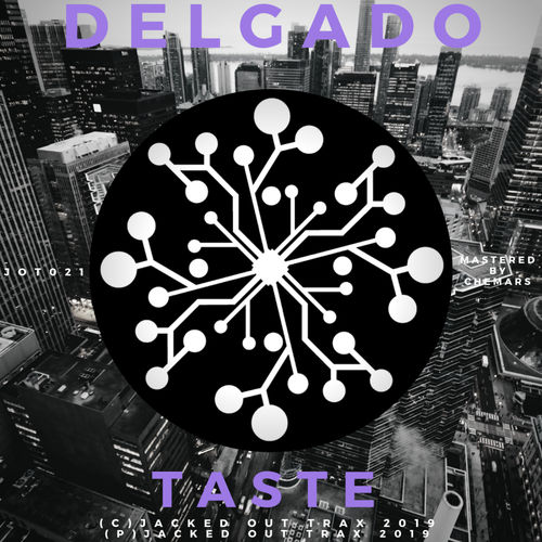 Delgado - Taste / Jacked Out Trax