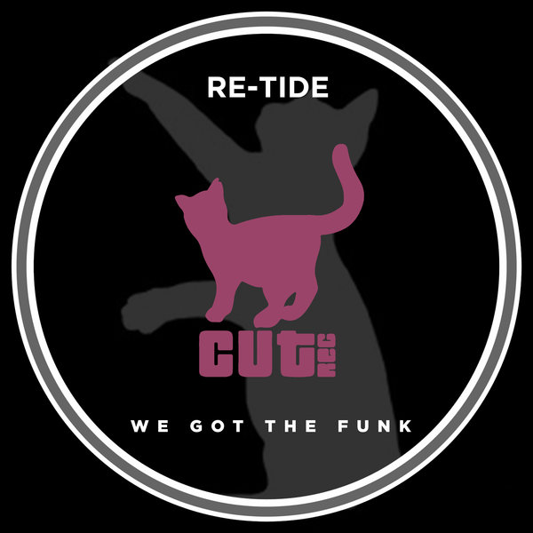 Re-Tide - We Got The Funk / Cut Rec Promos