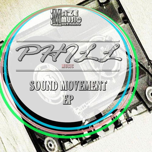 Phill Music - Sound Movement Ep / Maze Music Records