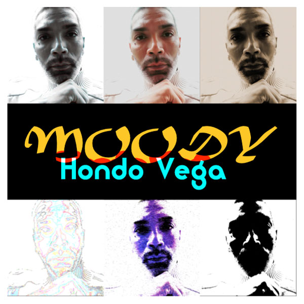Hondo Vega - Moody / Naughty Boy Music