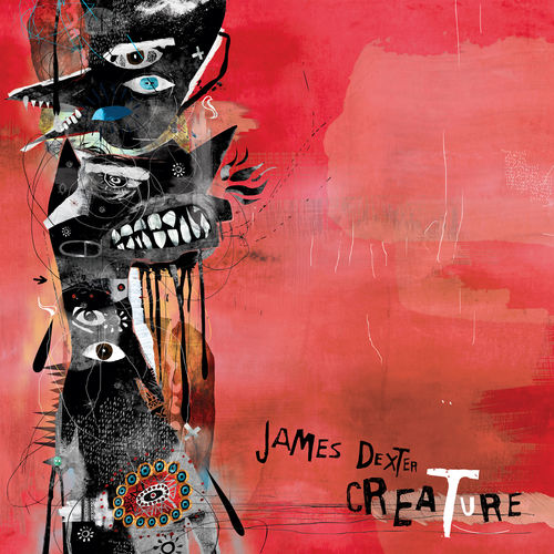 James Dexter - Creature / Gruuv
