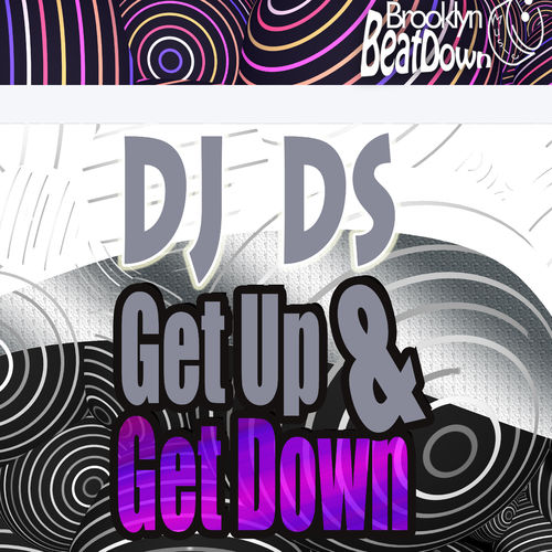 DJ DS - Get Up & Get Down (Club Mix) / Brooklyn BeatDown Music