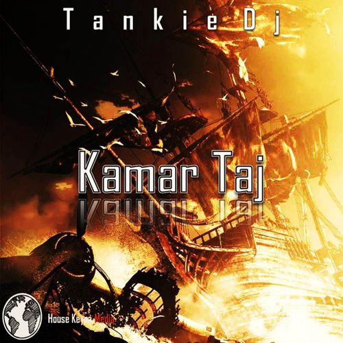 Tankie DJ - Kamar Taj / House Keypa Studios