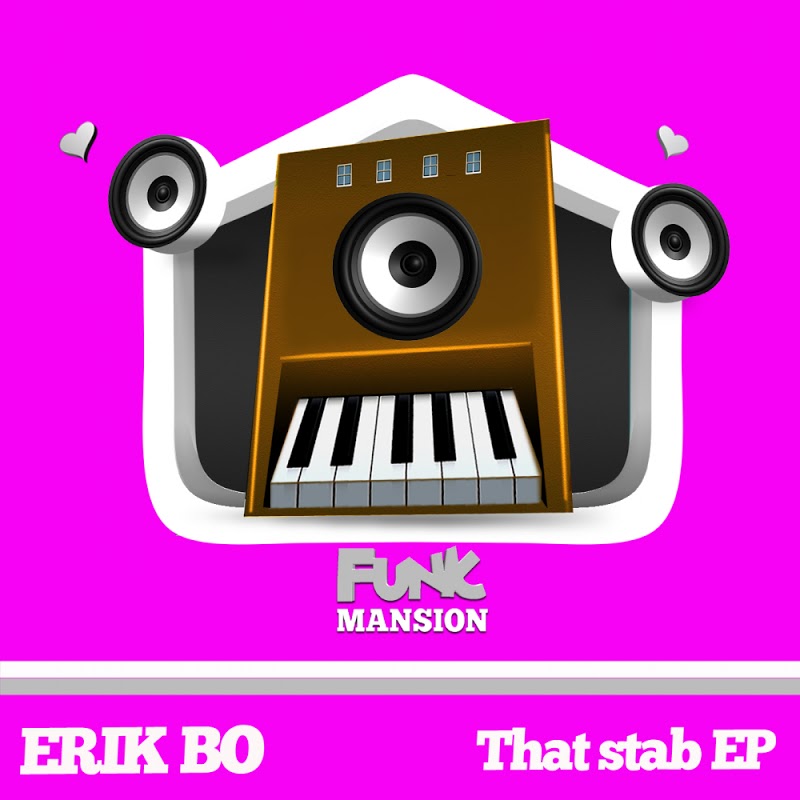 Erik Bo - That Stab / Funk Mansion