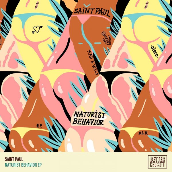 Saint Paul - Naturist Behavior EP / Better Listen Records