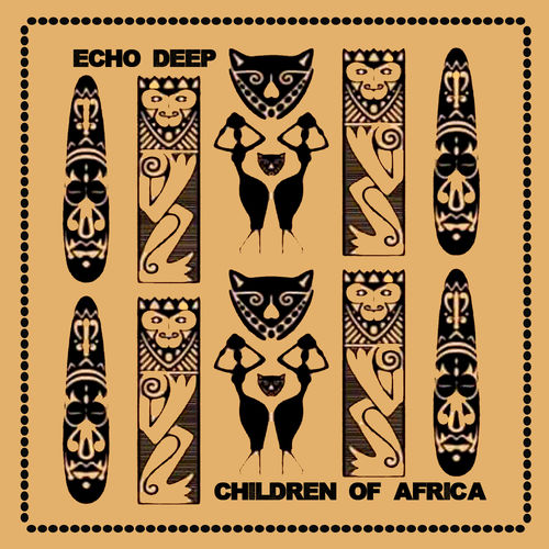 Echo Deep - Children Of Africa / Blaq Diamond Boyz Music