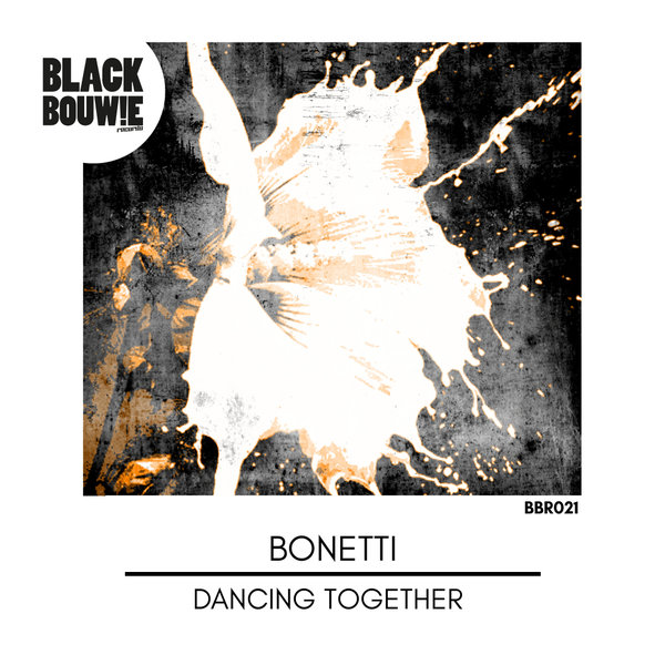 Bonetti - Dancing Together / Black Bouwie Records