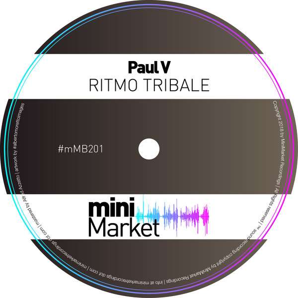 Paul V - Ritmo Tribale / miniMarket recordings