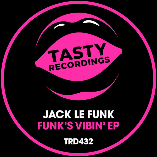 Jack Le Funk - Funk's Vibin' EP / Tasty Recordings Digital