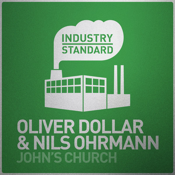 Oliver Dollar & Nils Ohrmann - John's Church / Industry Standard