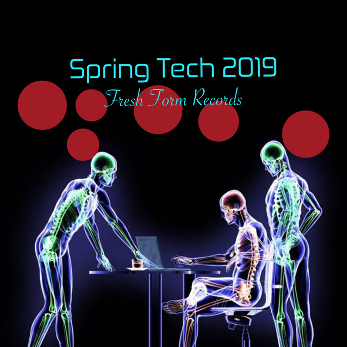 VA - Spring Tech 2019 / Fresch Form Records
