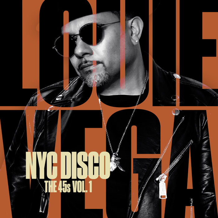 Louie Vega - NYC Disco - The 45s Vol. 1 / Nervous