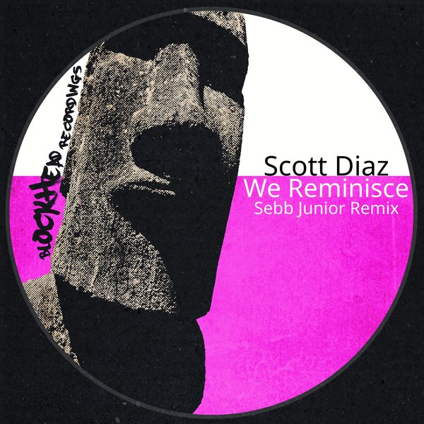 Scott Diaz - We Reminisce (Sebb Junior Remix) / Blockhead Recordings