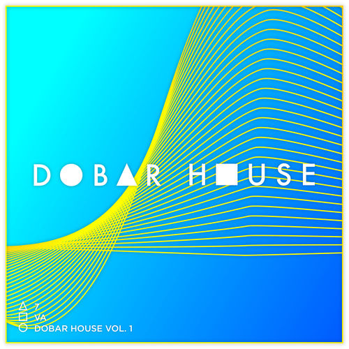 VA - Dobar House, Vol. 1 / Dobar House