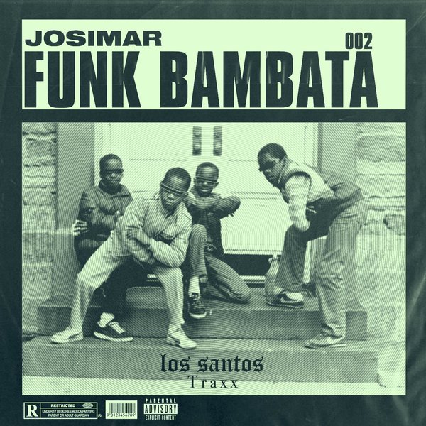 Josimar - Funk Bambataa / Los Santos Traxx