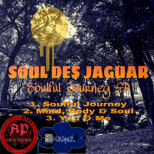 Soul Des Jaguar - Soulful Journey EP / African Pulse Music