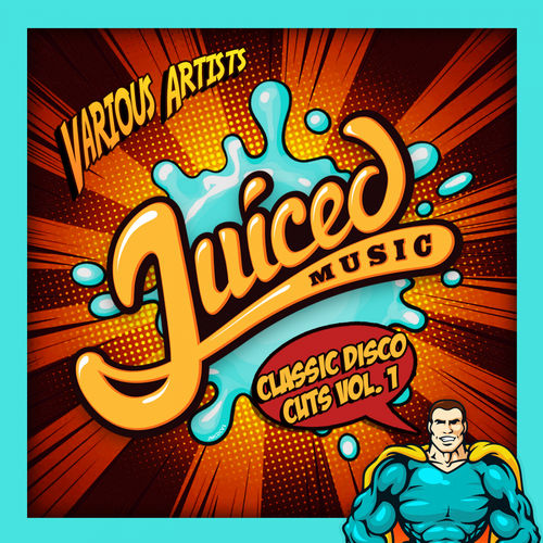 VA - Classic Disco Cuts, Vol. 1 / Juiced Music
