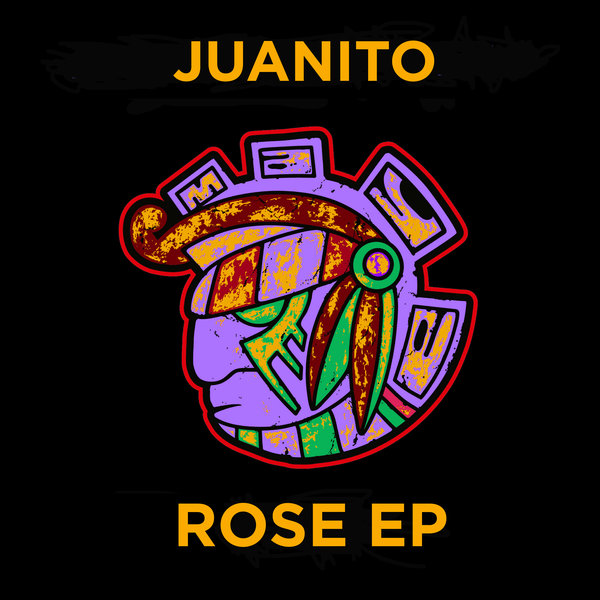 Juanito - Rose EP / Maya