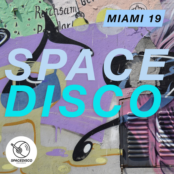 VA - Spacedisco Miami 19 / Spacedisco Records