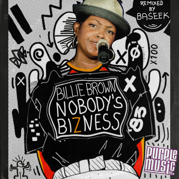 Billie Brown - Nobodys Bizness (Baseek Remix) / Purple Music