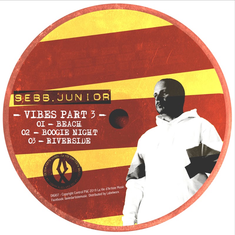 Sebb Junior - Vibes, Pt. 3 / La Vie D'Artiste Music