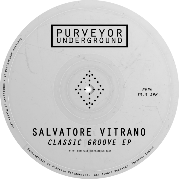 Salvatore Vitrano - Classic Groove EP / Purveyor Underground
