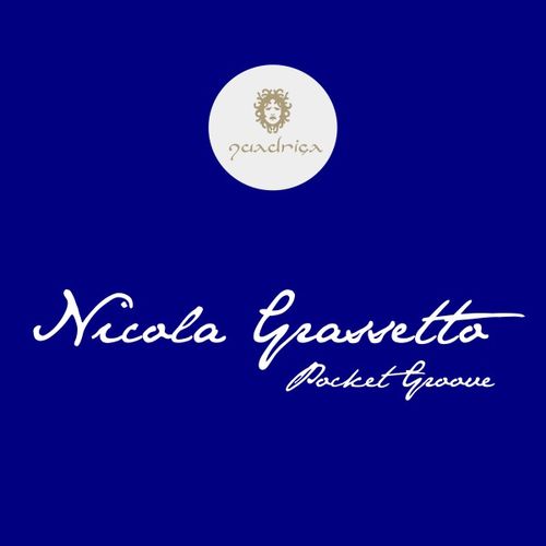 Nicola Grassetto - Pocket Groove / Quadriga Recordings