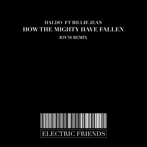 Haldo - How the mighty have fallen / ELECTRIC FRIENDS MUSIC