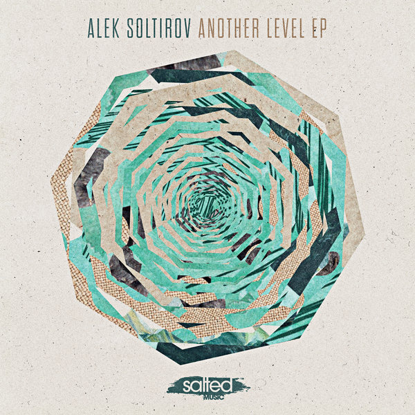 Alek Soltirov - Another Level EP / Salted Music