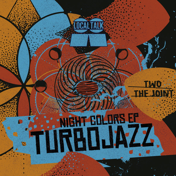 Turbojazz - Night Colors EP / Local Talk
