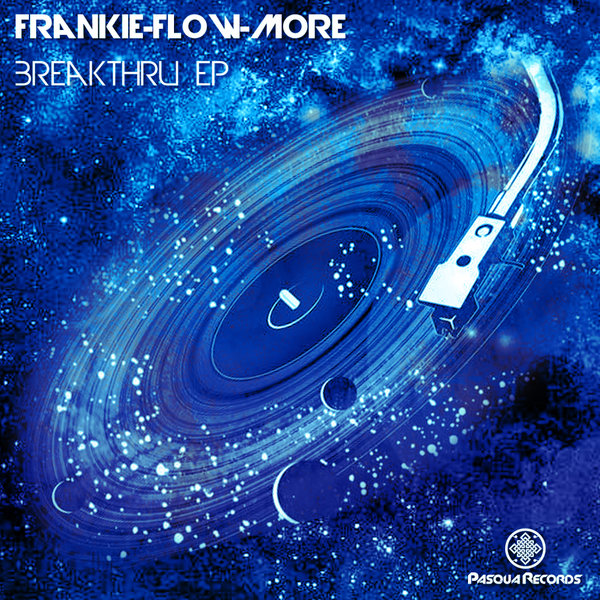 Frankie Flow-More - Breakthru / Pasqua Records