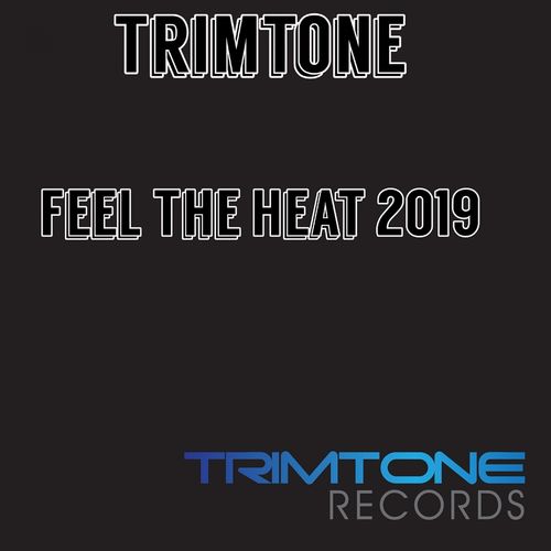 Trimtone - Feel the Heat / Trimtone Records