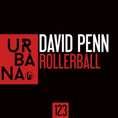 David Penn - Rollerball / Urbana Recordings