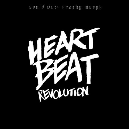 Sould Out - Freaky Musyk / Heartbeat Revolution