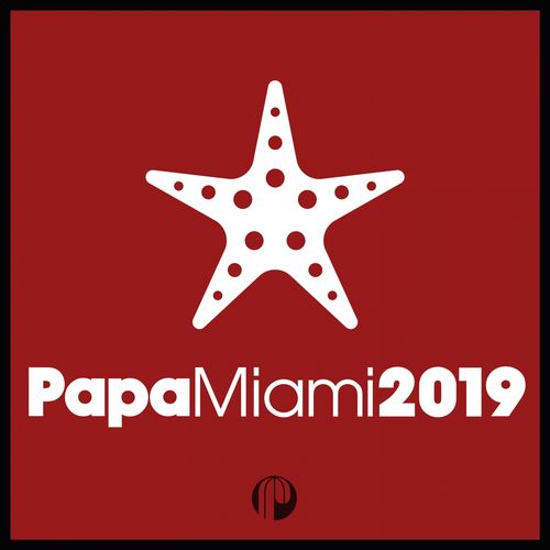 VA - Papa Miami 2019 / Papa Records