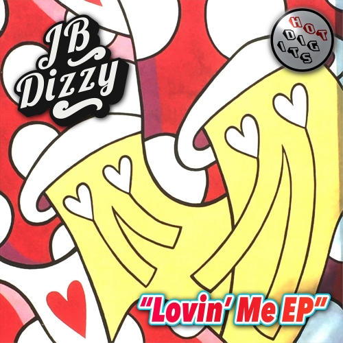 JB Dizzy - Lovin' Me / Hot Digits