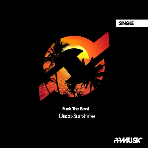 Funk The Beat - Disco Sunshine / PPMUSIC