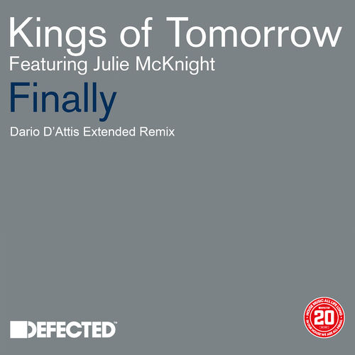 Kings of Tomorrow - Finally (feat. Julie McKnight) (Dario D'Attis Extended Remix) / Defected