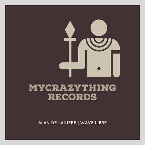 Alan De Laniere - Wave Libre (Afro Carrib Mix) / Mycrazything Records