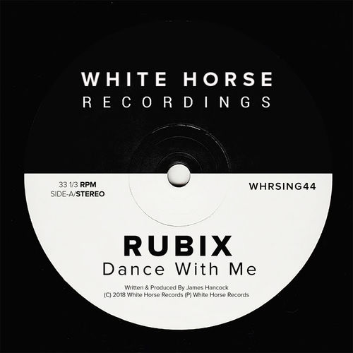 Rubix - Dance With Me / White Horse Records